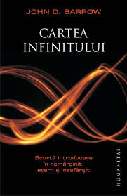 Cartea infinitului : scurtă introducere în nemărginit, etern şi nesfârşit