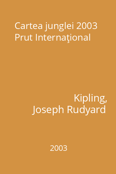 Cartea junglei 2003 Prut Internaţional