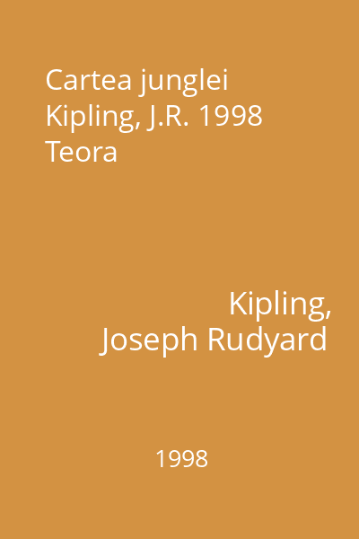 Cartea junglei Kipling, J.R. 1998 Teora