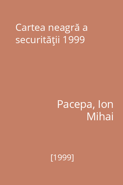 Cartea neagră a securităţii 1999