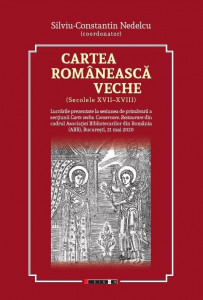 Cartea românească veche : (sec. XVII - XVIII)