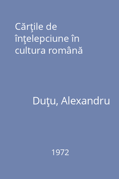 Cărţile de înţelepciune în cultura română