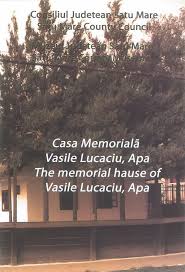 Casa memorială Vasile Lucaciu, Apa = The memorial hause of Vasile Lucaciu, Apa
