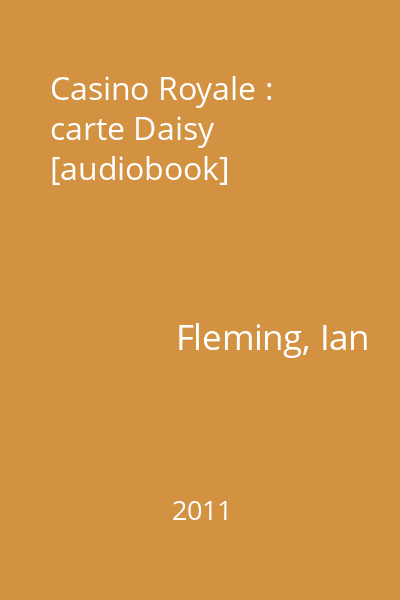 Casino Royale : carte Daisy [audiobook]
