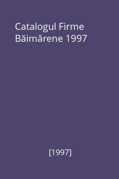 Catalogul Firme Băimărene 1997