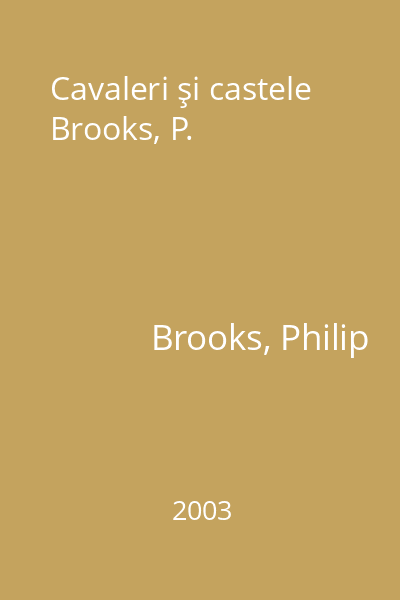 Cavaleri şi castele Brooks, P.