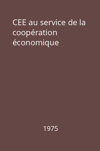 CEE au service de la coopération économique