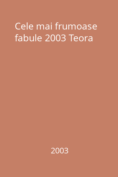 Cele mai frumoase fabule 2003 Teora