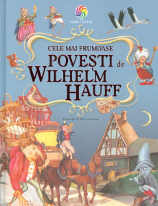 Cele mai frumoase povești de Wilhelm Hauff