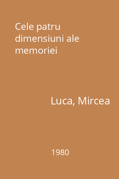 Cele patru dimensiuni ale memoriei