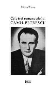 Cele trei romane ale lui Camil Petrescu