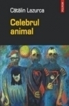 Celebrul animal : [roman]