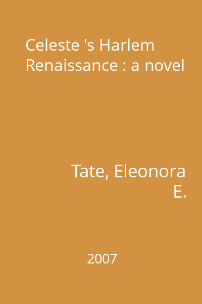 Celeste 's Harlem Renaissance : a novel