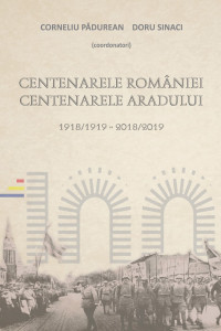 Centenarele României, Centenarele Aradului : (1918/1919 - 2018/2019)