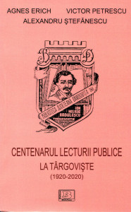 Centenarul lecturii publice la Târgovişte : (1920-2020)