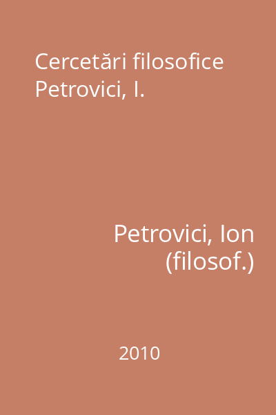 Cercetări filosofice Petrovici, I.