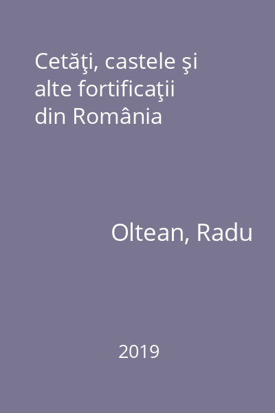 Cetăţi, castele şi alte fortificaţii din România