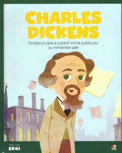 Charles Dickens : scriitorul care a cucerit inima publicului cu romanele sale