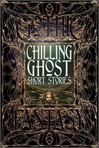Chilling ghost short stories : anthology of new & classic tales