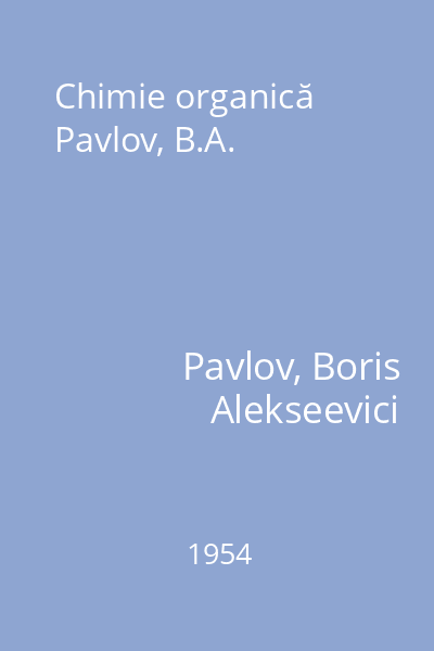 Chimie organică Pavlov, B.A.