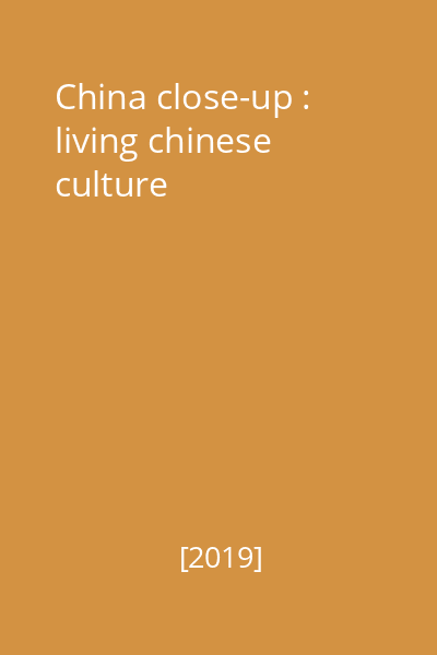 China close-up : living chinese culture