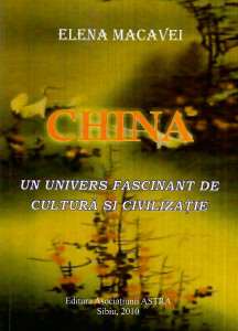 China : un Univers fascinant de cultură şi civilizaţie
