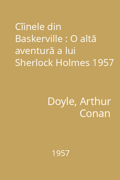 Cîinele din Baskerville : O altă aventură a lui Sherlock Holmes 1957