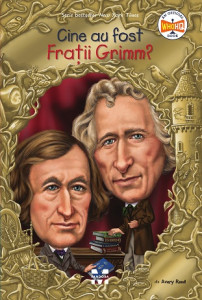 Cine au fost Fraţii Grimm?
