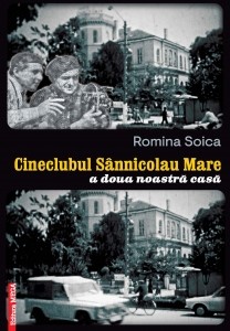 Cineclubul Sânnicolau Mare : a doua noastră casă