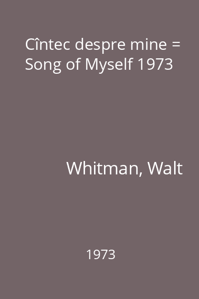 Cîntec despre mine = Song of Myself 1973