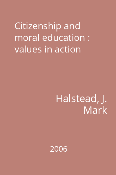 Citizenship and moral education : values in action