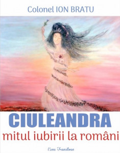 Ciuleandra, mitul iubirii la români