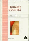 Civilizaţie şi cultură : Concepte, definiţii, rezonanţe