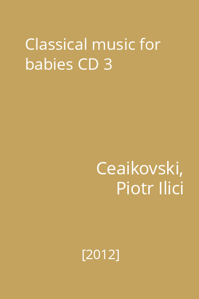 Classical music for babies CD 3