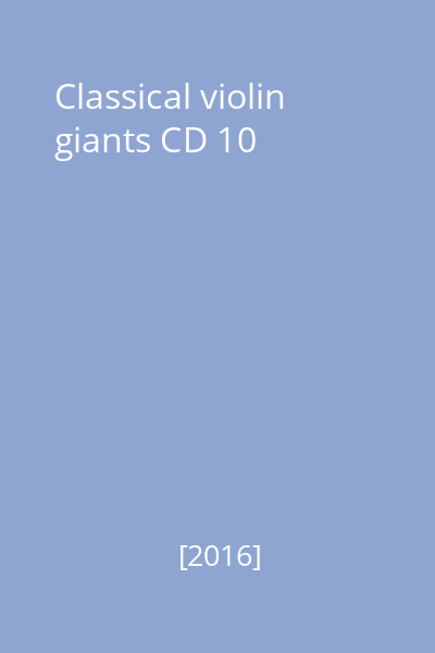 Classical violin giants CD 10