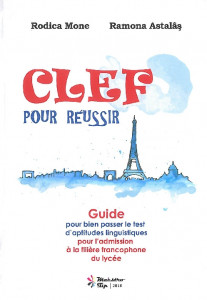 Clef pour réussir : guide pour bien passer le test d'aptitudes linguistiques pour l'admission à la filière francophone du lycée