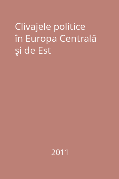 Clivajele politice în Europa Centrală şi de Est