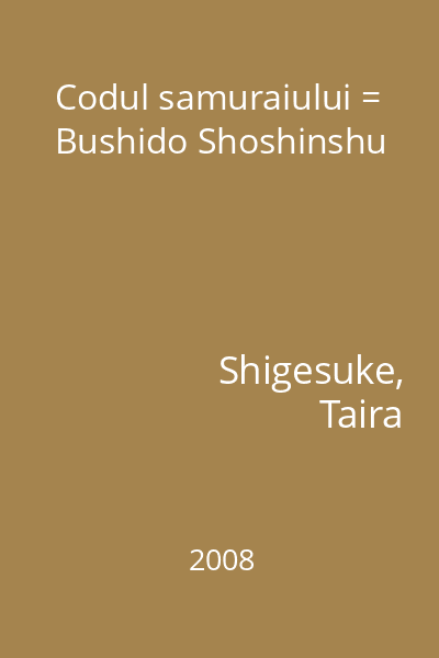 Codul samuraiului = Bushido Shoshinshu