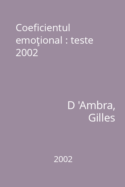 Coeficientul emoţional : teste 2002