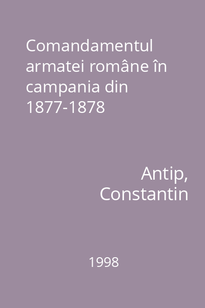 Comandamentul armatei române în campania din 1877-1878