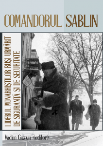 Comandorul Sablin : liderul monarhiștilor ruși urmărit de siguranță și de securitate