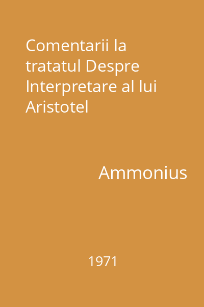 Comentarii la tratatul Despre Interpretare al lui Aristotel