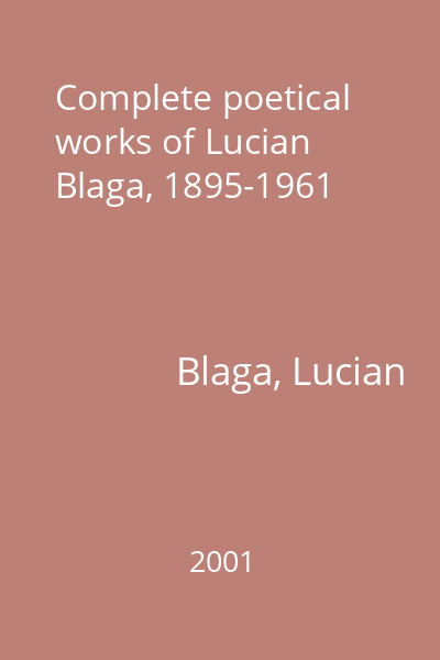 Complete poetical works of Lucian Blaga, 1895-1961