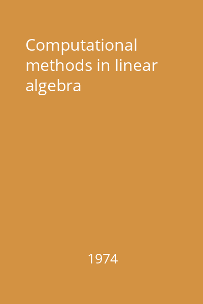 Computational methods in linear algebra