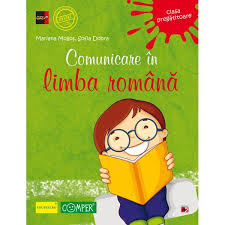 Comunicare în limba română : clasa pregătitoare