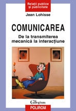 Comunicarea : De la transmiterea mecanică la interacţiune