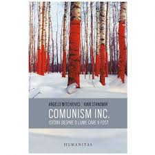 Comunism Inc. : istorii despre o lume care a fost
