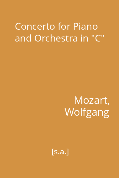 Concerto for Piano and Orchestra in "C"