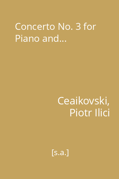 Concerto No. 3 for Piano and...