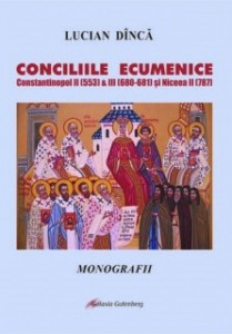 Conciliile ecumenice : Constantinopol II (553) & III (680-681) şi Niceea II (787)